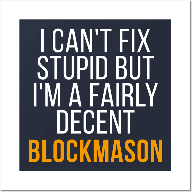 Blockmason Funny Gift Idea For Coworker, Boss, Teammate & Freind Wall Art by seifou252017